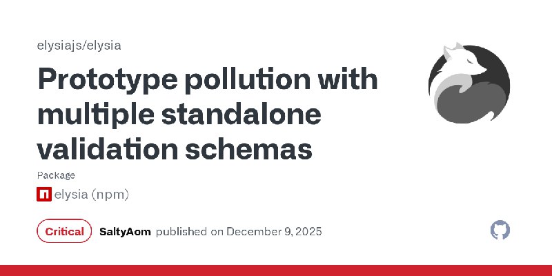 Prototype pollution with multiple standalone validation schemas
